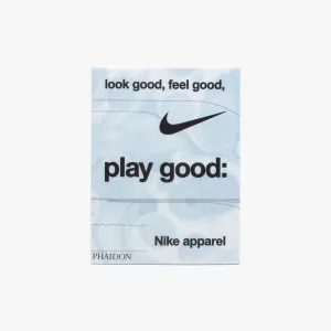 Look Good, Feel Good, Play Good